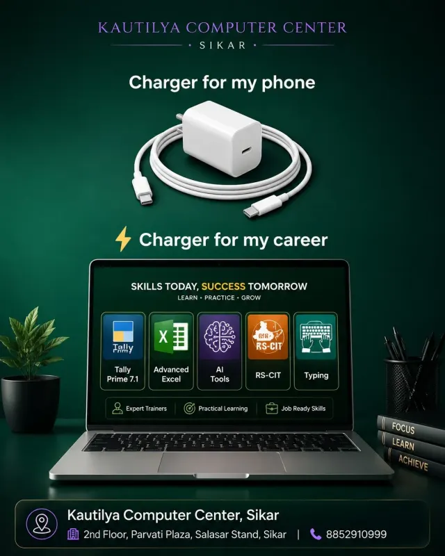 Kautilya Computer Center Sikar poster showing charger for phone and charger for career with courses like Tally Prime 7.1, Advanced Excel, AI Tools, RS-CIT and Typing.