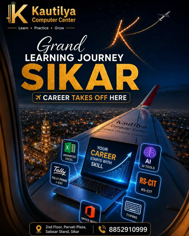 Kautilya Computer Center Sikar poster showing Grand Learning Journey with Sikar city, airplane wing and practical courses like Advanced Excel, Tally Prime GST, AI Tools, RS-CIT, Typing and Office Work.